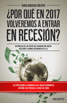�POR QUE EN 2017 VOLVEREMOS A ESTAR EN RECESION?