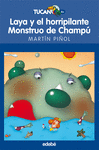 LAYA Y EL HORRIPILANTE MONSTRUO DE CHAMP