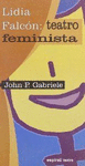LIDIA FALC�N: TEATRO FEMINISTA