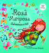 ROSA MARIPOSA. �SALVEMOS EL R�O!