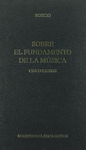 SOBRE EL FUNDAMENTO DE LA M�SICA. CINCO LIBROS