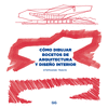 CMO DIBUJAR BOCETOS DE ARQUITECTURA Y DISEO