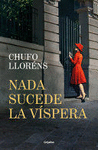 NADA SUCEDE LA VSPERA