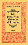 PEQUE�AS VIRTUDES DEL HOGAR, LAS �T�