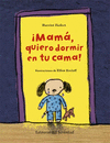 MAMA QUIERO DORMIR EN TU CAMA!  /A/ SOBRE MIEDO