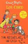 TIM RESUELVE UN CASO.(LOS CINCO)