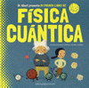 MI PRIMER LIBRO DE FISICA CUANTICA  (IL.