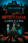 DISTRITO PAVOR LA SANGRE DE LA BRUJA