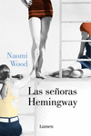 SEORAS HEMINGWAY, LAS