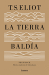 LA TIERRA BALDIA ( Y PRUFROCK Y OTRAS OBRAS