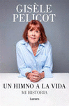 UN HIMNO A LA VIDA. MI HISTORIA / A HYMN TO LIFE: SHAME HAS TO CHANGE SIDES