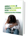 ABORDAJE INTEGRAL DE LA PREVENCION DE LA CONDUCTA SUICIDA Y AUTOLESIVA