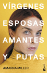 V�RGENES, ESPOSAS, AMANTES Y PUTAS