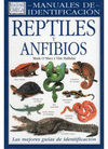 REPTILES Y ANFIBIOS. MANUALES DE IDENTIFICACION