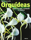ORQU�DEAS. DESCRIPCI�N, CUIDADO Y CULTIVO