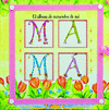 EL �LBUM DE RECUERDOS DE MI MAM�