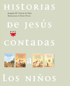HISTORIAS DE JESS CONTADAS A LOS NIOS (ESTUCHE 4 VOLS.)