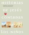 HISTORIAS DE JES�S CONTADAS A LOS NI�OS (ESTUCHE 4 VOLS.)