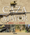 ENCICLOPEDIA DE LA CAZA MAYOR EL JABAL� Y EL CORZO