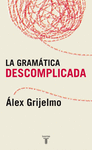LA GRAM�TICA DESCOMPLICADA