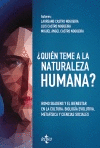 �QUI�N TEME A LA NATURALEZA HUMANA?