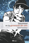 SEXUALIDAD EN LA GENERACI�N DEL ROLLO