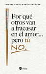 POR QU OTROS VAN A FRACASAR EN EL AMOR... PERO T NO.