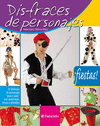 DISFRACES DE PERSONAJES/�FIESTAS!