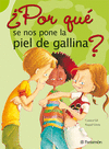 �POR QU� SE NOS PONE LA PIEL DE GALLINA?