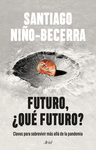 FUTURO, QUE FUTURO?