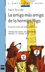 N. 74 LA AMIGA MS AMIGA DE LA HORMIGA MIGA