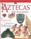 AZTECAS EL FIN DE UN IMPERIO