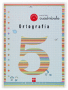 CUADERNO ORTOGRAFA 5 VERSIN CUADRCULA