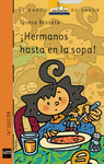 N. 158 �HERMANOS HASTA EN LA SOPA!