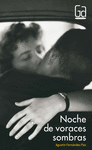 N. 247 NOCHE DE VORACES SOMBRAS