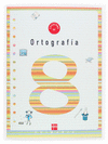 CUADERNO DE ORTOGRAF�A 8, 3 P