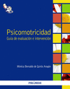 PSICOMOTRICIDAD. GU�A DE EVALUACI�N E INTERVENCI�N