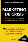 MARKETING DE CRISIS. CMO CRECER CUANDO LOS MERCADOS NO CRECEN