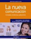 LA NUEVA COMUNICACI�N. CONCEPTOS, TENDENCIAS Y APLICACIONES
