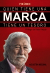 QUIEN TIENE UNA MARCA