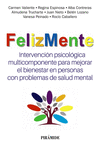 FELIZMENTE. INTERVENCI�N PSICOL�GICA MULTICOMPONENTE PARA MEJORAR
