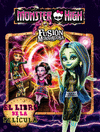 MONSTER HIGH. FUSION MONSTRUOSA