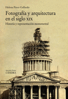 FOTOGRAF�A Y ARQUITECTURA EN EL SIGLO XIX