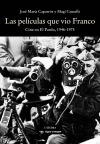 LAS PEL�CULAS QUE VIO FRANCO