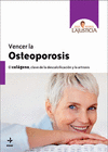 VENCER LA OSTEOPOROSIS EL COLAGENO, CLAVE DE LA DESCALCIFICACION Y LA