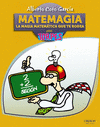 MATEMAGIA. LA MAGIA MATEMATICA QUE TE RODEA