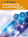 INTRODUCCION A LA  INFORMATICA 2014   GUIAS VISUALES
