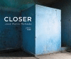 CLOSER