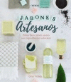 JABONES ARTESANALES. CMO HACER JABN CASERO CON INGREDIENTES NATURALES