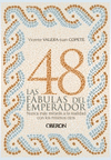 LAS 48 FBULAS DEL EMPERADOR